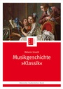 Cover: Musikgeschichte "Klassik" - Bärenreiter