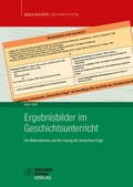 Cover: Ergebnisbilder im Geschichtsunterricht - Wochenschau Verlag