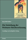 Cover: Die Entstehung der Weimarer Reichsverfassung - Droste Verlag GmbH