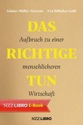 Cover: Das Richtige tun - NZZ Libro ein Imprint der Schwabe Verlagsgruppe AG