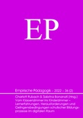 Cover: Vom Klassenzimmer ins Kinderzimmer - Lernerfahrungen, Herausforderungen und Gelingensbedingungen schulischer Bildungsprozesse im digitalen Raum - Verlag Empirische P&auml;dagogik