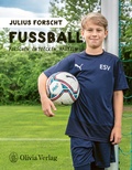 Cover: Julius forscht - Fu&szlig;ball - Tietge