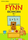 Cover: Die Abenteuer von Fynn Eichhorn Teil 1 - Feiyr