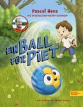 Cover: Ein Ball f&uuml;r Piet - Handball verbindet - Karibu - ein Verlag der Edel Verlagsgruppe