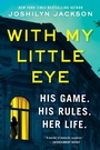 Cover: With My Little Eye - HarperCollins