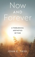 Cover: Now and Forever - University of Notre Dame Press