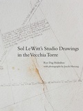 Cover: Sol LeWitt's Studio Drawings in the Vecchia Torre - MIT Press