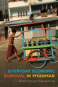 Cover: Everyday Economic Survival in Myanmar - University of Wisconsin Press
