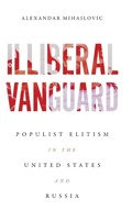 Cover: Illiberal Vanguard - University of Wisconsin Press