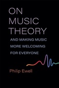 Cover: On Music Theory, and Making Music More Welcoming for Everyone - The University of Michigan Press