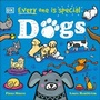 Cover: Every One Is Special: Dogs - DK Children