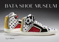 Abbildung von: Bata Shoe Museum - Rizzoli International Publications