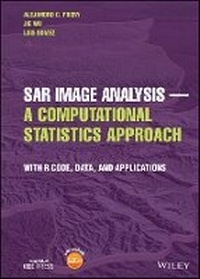 Enlarge image Cover: SAR Image Analysis A Computational Statistics Approach - With R Code, Data, and Applications - Wiley