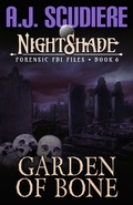 Cover: Garden of Bone (NightShade Forensic FBI Files, #6) - Griffyn Ink
