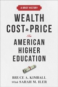 Cover: Wealth, Cost, and Price in American Higher Education - Johns Hopkins University Press
