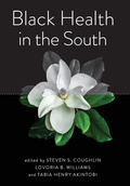 Cover: Black Health in the South - Johns Hopkins University Press