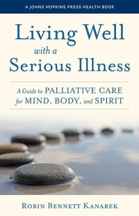 Abbildung von: Living Well with a Serious Illness - Johns Hopkins University Press