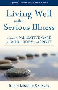 Abbildung von: Living Well with a Serious Illness - Johns Hopkins University Press