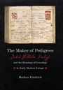 Cover: The Maker of Pedigrees - Johns Hopkins University Press