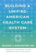 Cover: Building a Unified American Health Care System - Johns Hopkins University Press
