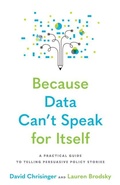Cover: Because Data Can't Speak for Itself - Johns Hopkins University Press