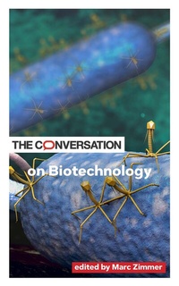 Enlarge image Cover: The Conversation on Biotechnology - Johns Hopkins University Press