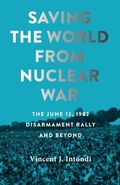 Cover: Saving the World from Nuclear War - Johns Hopkins University Press