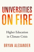 Cover: Universities on Fire - Johns Hopkins University Press