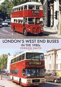 Cover: London's West End Buses in the 1980s - Amberley Publishing