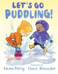 Enlarge image Cover: Let's Go Puddling! - Candlewick Press,U.S.