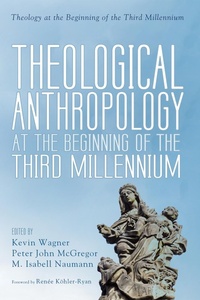 Abbildung von: Theological Anthropology at the Beginning of the Third Millennium - Wipf and Stock Publishers