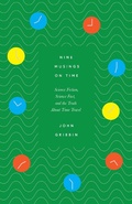 Cover: Nine Musings on Time - Icon Books