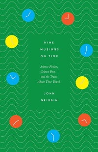 Enlarge image Cover: Nine Musings on Time - Icon Books