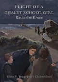 Cover: Flight of a Chalet School Girl - Girls Gone By Publishers