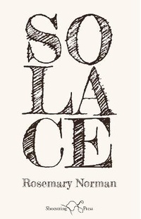 Enlarge image Cover: Solace - Shoestring Press