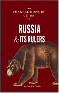 Enlarge image Cover: The Connell Guide to Russia and Its Rulers - Connell Guides