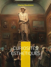Abbildung von: Curiosités esthétiques - BoD - Books on Demand