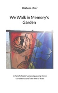 Cover: We Walk in Memory's Garden - Books on Demand