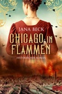 Cover: Chicago in Flammen - Edel Elements - ein Verlag der Edel Verlagsgruppe