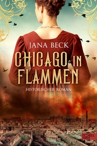 Enlarge image Cover: Chicago in Flammen - Edel Elements - ein Verlag der Edel Verlagsgruppe