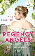 Cover: Regency Angels - Die verf&uuml;hrerische Diebin - dotbooks