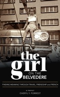 Cover: The Girl on the Belvedere - Petrified Forest Press