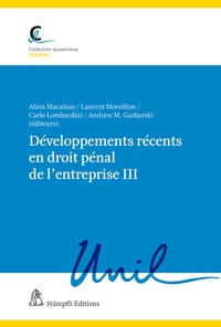 Abbildung von: Développements récents en droit pénal de l'entreprise III - Stämpfli Verlag