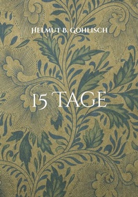 Enlarge image Cover: 15 Tage - BoD - Books on Demand