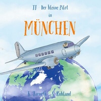 Abbildung von: JJ - Der kleine Pilot in München - BoD - Books on Demand