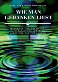 Cover: Wie man Gedanken liest: eine Gebrauchsanweisung - BoD - Books on Demand