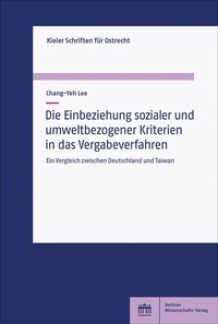 Abbildung von: Die Einbeziehung sozialer und umweltbezogener Kriterien in das Vergabeverfahren - Berliner Wissenschafts-Verlag