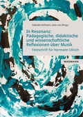 Cover: In Resonanz: P&auml;dagogische, didaktische und wissenschaftliche Reflexionen &uuml;ber Musik - Waxmann Verlag GmbH