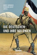 Cover: Die Deutschen und ihre Kolonien - bebra verlag