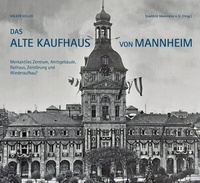 Bild: Das Alte Kaufhaus in Mannheim - Waldkirch Verlag